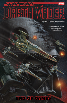 Star Wars: Darth Vader Vol. 4 - End of Games - Gillen, Kieron, and Larroca, Salvador
