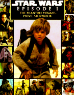 Star Wars Episode I the Phantom Menace: A Storybook - Random House, and Lucas, George