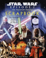 Star Wars Episode I: The Phantom Menace Movie Scrapbook - Windham, Ryder