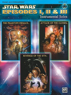 Star Wars Episodes I, II & III Instrumental Solos: Piano Acc., Book & CD - Williams, John, Professor (Composer)
