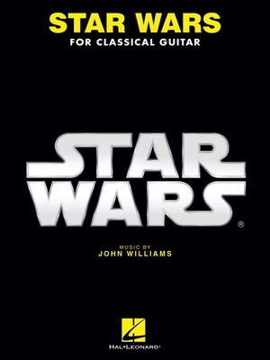 Star Wars for Classical Guitar - Williams, John, Professor (Composer)