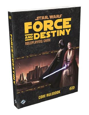 Star Wars: Force and Destiny RPG Core Rulebook - Fantasy Flight Games (Creator)