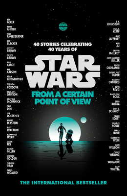 Star Wars: From a Certain Point of View - Various Authors
