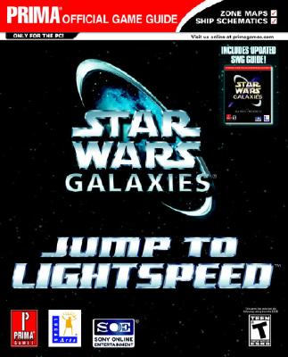 Star Wars Galaxies: Jump to Lightspeed: Prima Official Game Guide - Imgs Inc, and Prima Publishing (Creator)