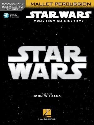 Star Wars - Instrumental Play-Along for Mallet Percussion: Music from All Nine Films - Williams, John (Composer)
