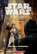 Star Wars: Jedi Quest #10: The Final Showdown - Watson, Jude, and Mattingly, David (Illustrator)