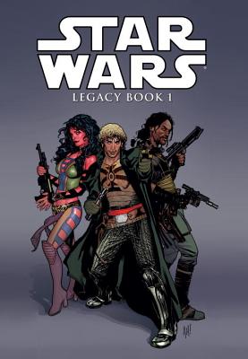 Star Wars: Legacy, Book 1 - Ostrander, John, and Stradley, Randy (Editor), and Parsons, Dan, and Anderson, Brad