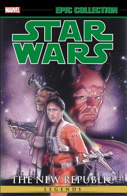 Star Wars Legends Epic Collection: The New Republic Vol. 3 - Stackpole, Michael A, and Strnad, Jan, and Crespo, Steve