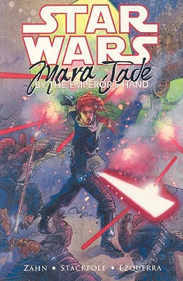 Star Wars: Mara Jade - By the Emperor's Hand - Zahn, Timothy, and Sahn, Timothy, and Stackpole, Michael A