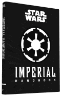 Star Wars(r) Imperial Handbook: (Star Wars Handbook, Book about Star Wars Series)