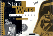 Star Wars Scrapbook: The Essential Collection - Sansweet, Stephen J