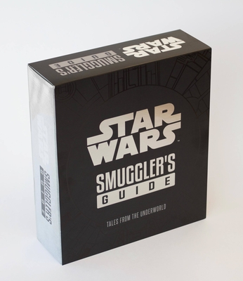 Star Wars: Smuggler's Guide (Deluxe Edition): Tales from the Underworld - Wallace, Daniel