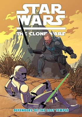 Star Wars the Clone Wars: Defenders of the Lost Temple - Aclin, Justin (Editor)