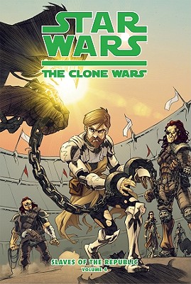 Star Wars: The Clone Wars: Slaves of the Republic: Auction of a Million Souls - Gilroy, Henry