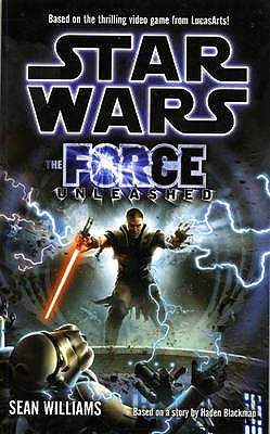 Star Wars - the Force Unleashed (novel) - Williams, Sean