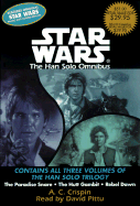 Star Wars: The Han Solo Omnibus: The Paradise Snare, the Hutt Gambit, Rebel Dawn