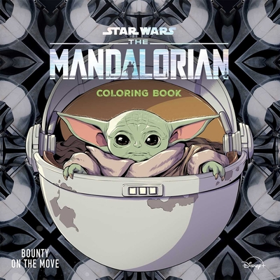 Star Wars the Mandalorian: Bounty on the Move: Coloring Book - Editors of Dreamtivity