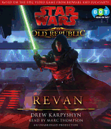 Star Wars: The Old Republic: Revan - Karpyshyn, Drew, and Thompson, Marc (Translated by)