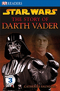 Star Wars: The Story of Darth Vader