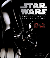 Star Wars: The Ultimate Visual Guide - Windham, Ryder, and Wallace, Daniel