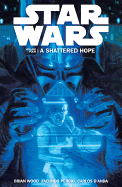 Star Wars Volume 4: A Shattered Hope