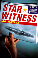 Star Witness: A Willa Jansson Mystery - Matera, Lia