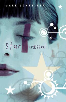 Starcrossed - Schreiber, Mark