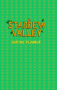 Stardew Valley Gaming Planner and Checklist: 1.5v