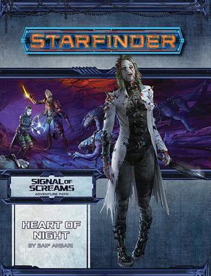 Starfinder Adventure Path: Heart of Night (Signal of Screams 3 of 3): Starfinder Adventure Path - Ansari, Saif