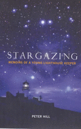 Stargazing: Memoirs of a Young Lighthouse Keeper