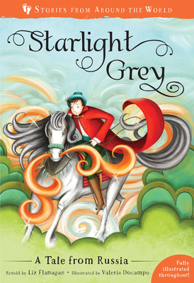 Starlight Grey: A Tale from Russia - Flanagan, Liz