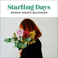 Starling Days: Shortlisted for the 2019 Costa Novel Award