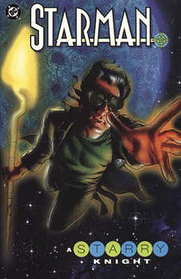 Starman: A Starry Knight - Robinson, James, and Goyer, David S., and Snejberg, Peter