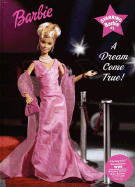 Starring Barbie: A Dream Come True