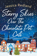 Starry Skies Over The Chocolate Pot Caf