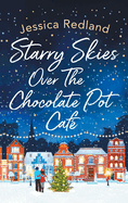 Starry Skies Over The Chocolate Pot Caf?