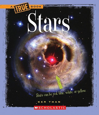 Stars (a True Book: Space) (Library Edition) - Than, Ker
