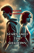 Stars amid the Shadows