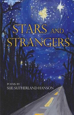 Stars and Strangers - Sutherland-Hanson, Sue