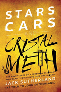 Stars, Cars and Crystal Meth