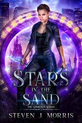 Stars in the Sand: Book 2 of The Guardian League - Morris, Steven J