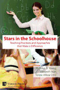 Stars in the Schoolhouse: Teaching Practices and Approaches That Make a Difference
