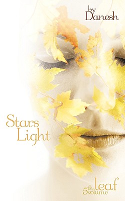 Stars Light: Fifth Volume: Leaf - Danesh