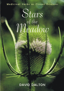 Stars of the Meadow: Medicinal Herbs as Flower Essences
