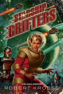 Starship Grifters - Kroese, Robert