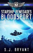 Starship Renegades: Bloodsport