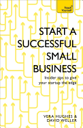 Start a Small Business: The Complete Guide to Starting a Business