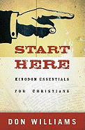 Start Here: Kingdom Essentials for Christians