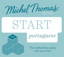 Start Portuguese New Edition (Learn Portuguese with the Michel Thomas Method): Beginner Portuguese Audio Taster Course