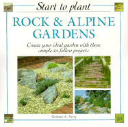 Start to Plant: Rock & Alpine Gardens